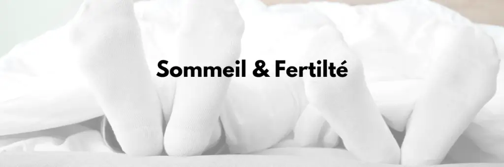 Sommeil et fertilité