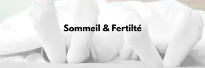 Sommeil et fertilité