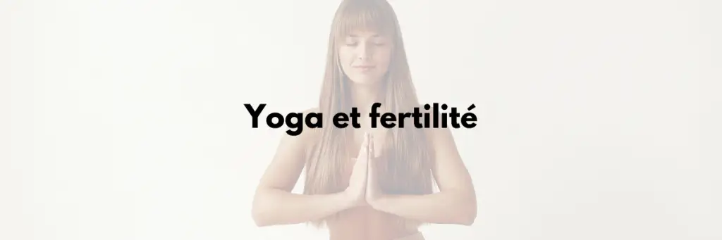yoga et fertilité
