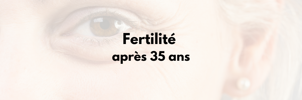 fertilté après 35 ans